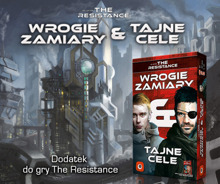 The Resistance: Wrogie Zamiary, Tajne Cele